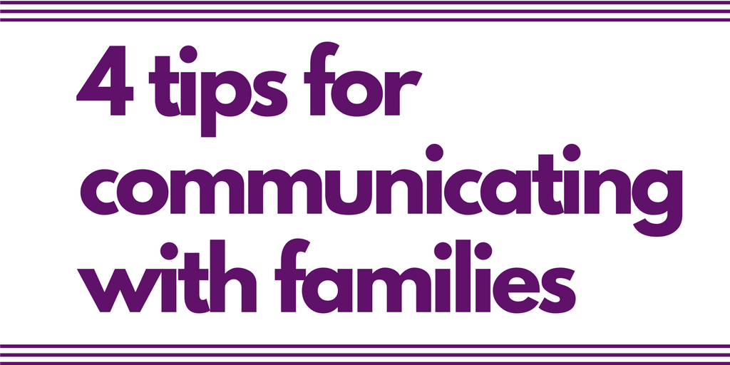 Text: "4 tips for communicating with families" in purple font on a white background with purple border lines.