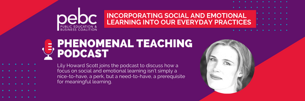 Podcast banner with female guest photo. Text: "PEBC Phenomenal Teaching Podcast: Incorporating Social and Emotional Learning.